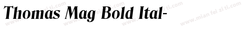 Thomas Mag Bold Ital字体转换